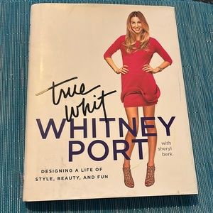 True Whit Whitney Port w/ Sheryl Berk Coffee Table Book